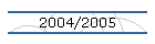 2004/2005
