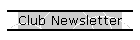 Club Newsletter