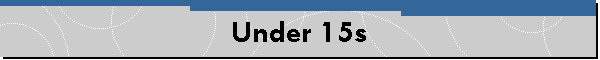 Under 15s
